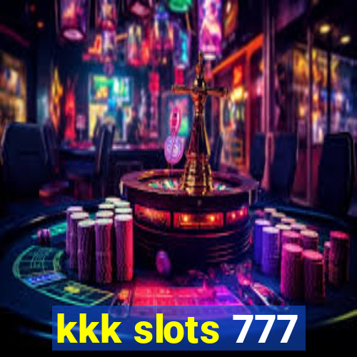 kkk slots 777